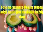 7 důvodů, proč byste měli jíst celé avokádo každý den