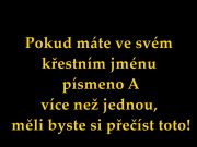 Pokud máte ve svém křestním jménu písmeno A více než jednou, měli byste si přečíst toto!