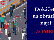 Máte dobrý zrak? Pak na obrázku zkuste najít zombíka! Uspěje pouze 10% lidí!