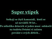 Vtip:Setkají se čtyři kamarádi, kteří se už neviděli 30 let