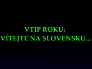 VTIP ROKU: VÍTEJTE NA SLOVENSKU
