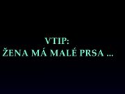 VTIP: ŽENA MÁ MALÉ PRSA