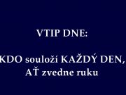 VTIP DNE: KDO souloží KAŽDÝ DEN, AŤ zvedne ruku
