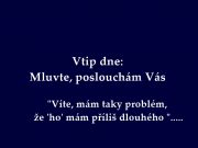 Vtip dne: Mluvte, poslouchám Vás