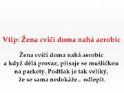 Vtip: Žena cvičí doma nahá aerobic